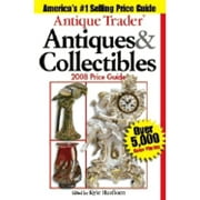 Antique Trader's Antiques & Collectibles Price Guide: Antique Trader Antiques & Collectibles Price Guide (Paperback)
