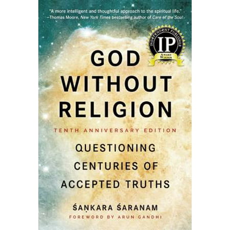 God Without Religion : Questioning Centuries of Accepted (The Best Truth Questions)