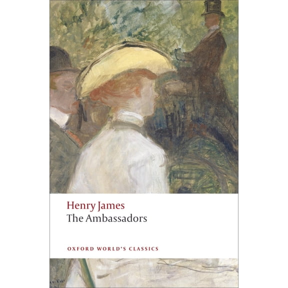 Oxford World's Classics The Ambassadors, (Paperback)