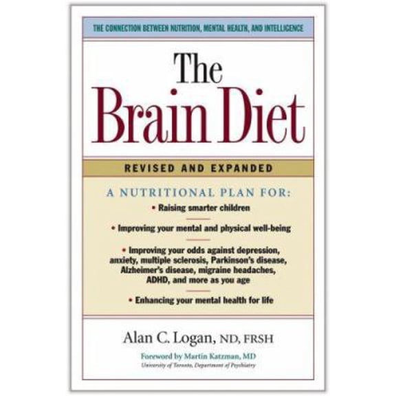 Pre-Owned The Brain Diet: The Connection Between Nutrition, Mental Health, and Intelligence (Hardcover) 1581826001 9781581826005