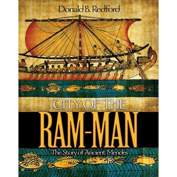 Pre-Owned City of the Ram-Man: The Story of Ancient Mendes (Hardcover) 0691142262 9780691142265