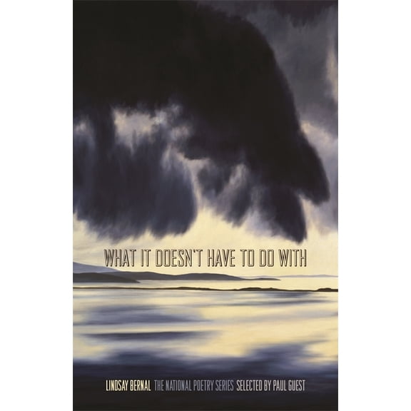 National Poetry What It Doesn't Have to Do with: Poems, (Paperback)