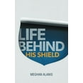 thumbnail image 2 of Life Behind His Shield: A Daughter's Life with Her Father, a Police Officer, (Paperback), 2 of 2