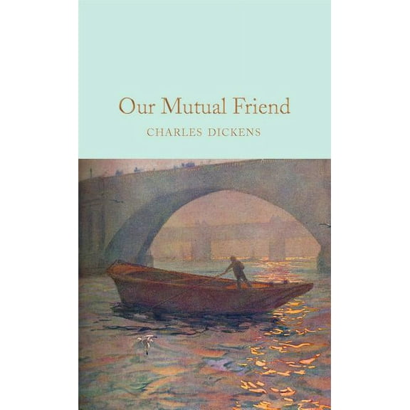 Our Mutual Friend, (Hardcover)