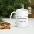 thumbnail image 6 of Ceramic Cups Please Leave Packages Inside Screen Door, Thank You Mockup Coffee Mug Inspirational Coffee Tea Cup Styled Mug Mock Up Funny Inspirational and Sarcasm 15oz, 6 of 8