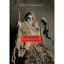Asatru: Norse spirituality, (Paperback)