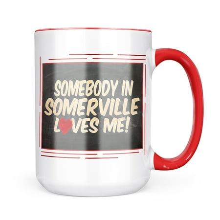 

Neonblond Somebody in Somerville Loves me Massachusetts Mug gift for Coffee Tea lovers