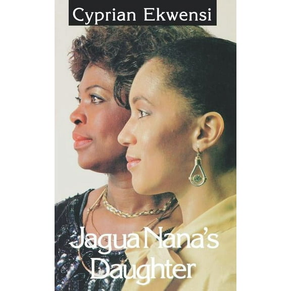 Jagua Nana's Daughter, (Paperback)