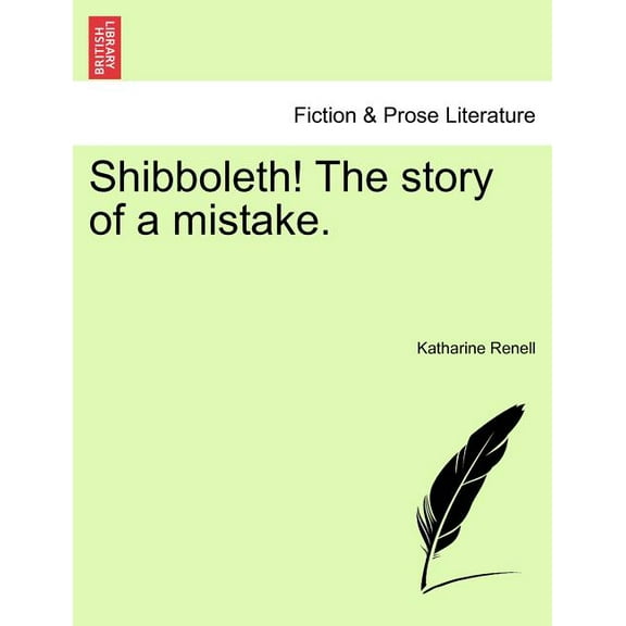 Shibboleth! the Story of a Mistake.