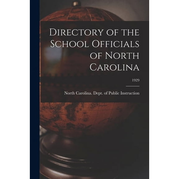Directory of the School Officials of North Carolina; 1929, (Paperback)