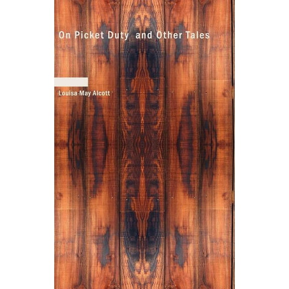 On Picket Duty and Other Tales (Paperback)