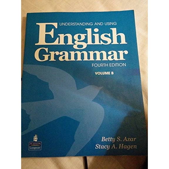 Pre-Owned English Grammar, Vol. B, 4th Edition (Understanding and Using) (Paperback) 0132333325 9780132333320