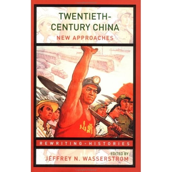 Pre-Owned Twentieth-Century China: New Approaches (Paperback) 0415195047 9780415195041