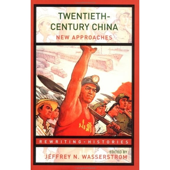 Pre-Owned Twentieth-Century China: New Approaches (Paperback) 0415195047 9780415195041