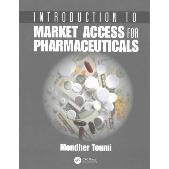 Introduction to Market Access for Pharmaceuticals (Paperback)