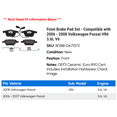thumbnail image 2 of Front Brake Pad Set - Compatible with 2006 - 2008 Volkswagen Passat VR6 3.6L V6 2007, 2 of 2