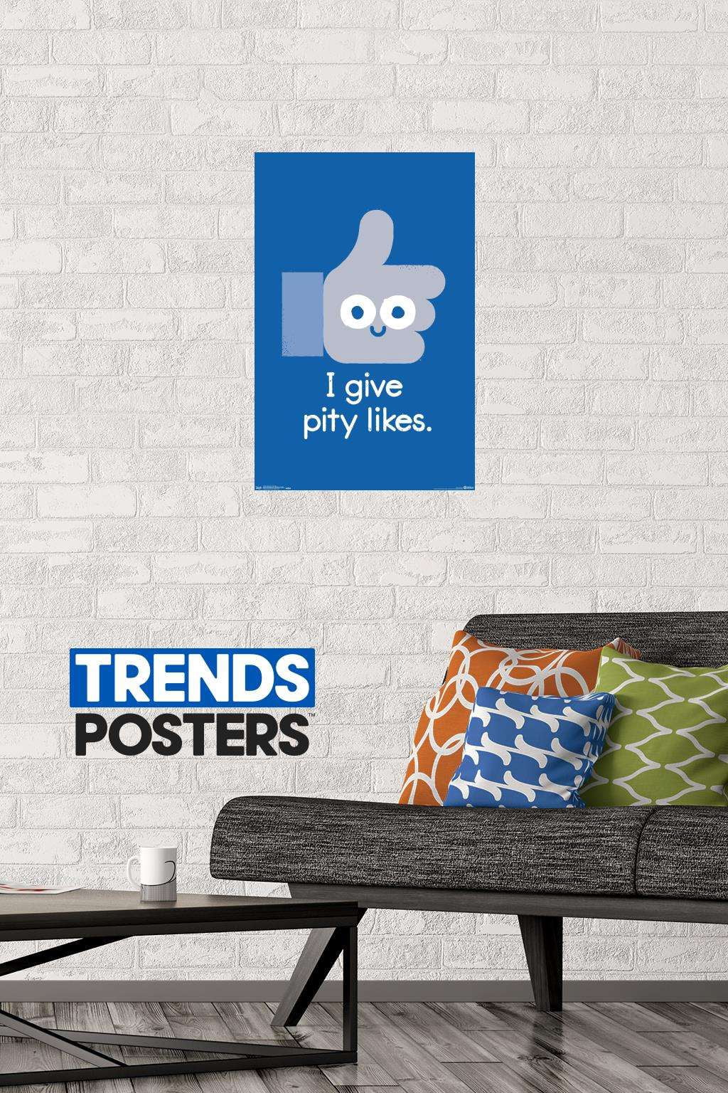 DaVid Olenick - I Give Pity Likes Wall Poster, 14.725" x 22.375"