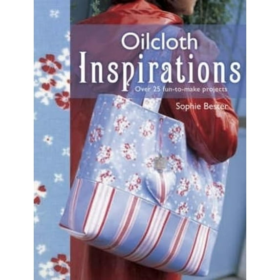 Pre-Owned OilCloth Inspirations (Paperback) 0715329650 9780715329658