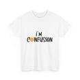 thumbnail image 3 of Im Confusion Unisex Heavy Cotton Tee, 3 of 4
