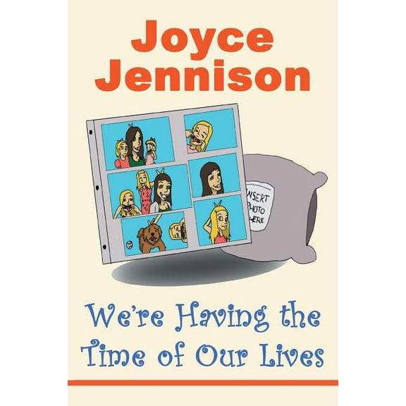 We're Having the Time of Our Lives, (Paperback)