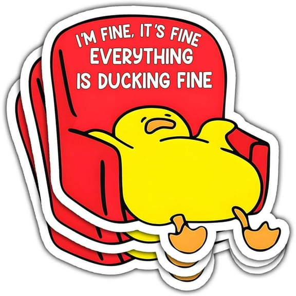 I'm Fine, It's Fine Everything is Ducking Fine Sticker, Yellow Duck Sticker, Funny Meme Cute Duck Decal, Duck Vinyl Sticker - Stickers for Laptop Water Bottle Phone Car Window Helmet 3" (3x3inch)