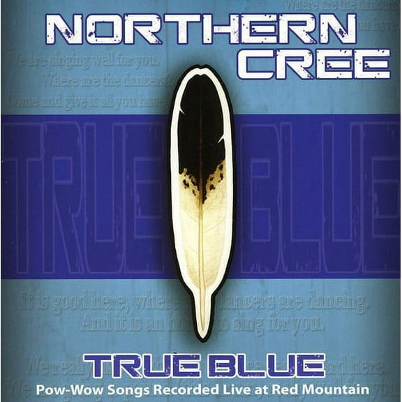 Northern Cree Singers - True Blue - Music & Performance - CD