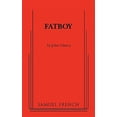 thumbnail image 1 of Pre-Owned Fatboy (Paperback) 0573696586 9780573696589, 1 of 1