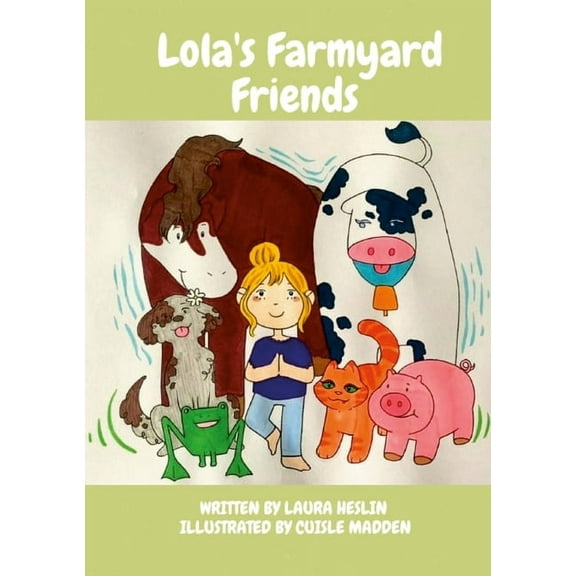 Lola's Farmyard Friends: Childrens Yoga Book, (Paperback)