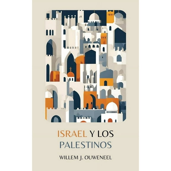 Israel y los Palestinos, (Paperback)