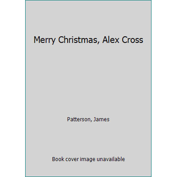 Pre-Owned Merry Christmas, Alex Cross (Paperback) 1455544949 9781455544943
