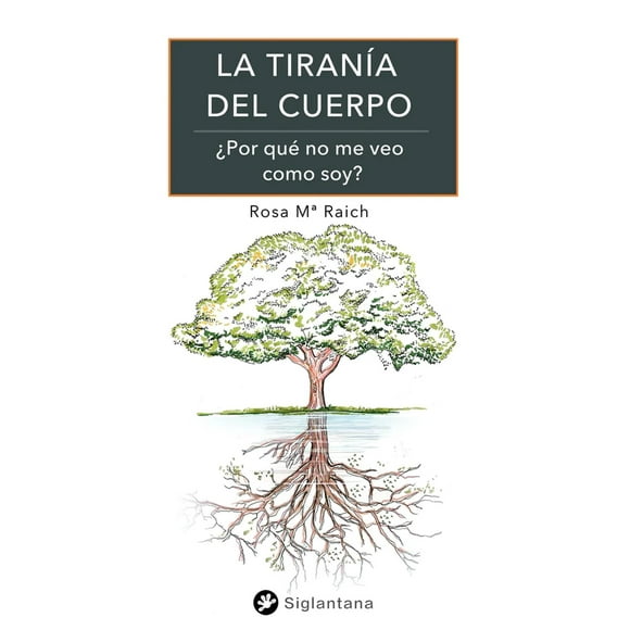 La Tiranía del Cuerpo Siglantana 9788416574414
