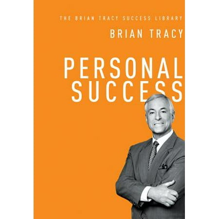 Personal Success (the Brian Tracy Success