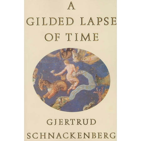 A Gilded Lapse of Time : Poems