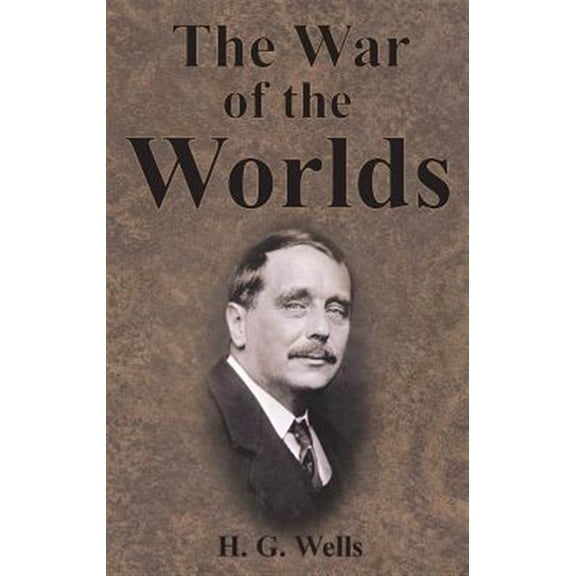 Pre-Owned The War of the Worlds (Hardcover) by H G Wells