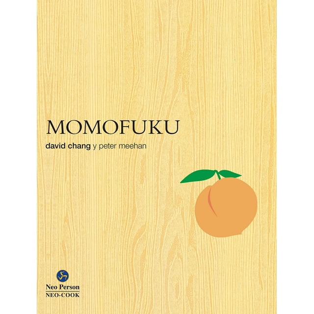 MOMOFUKU LA REVOLUCIONARIA COCINA DE DAVID CHANG NEO PERSON