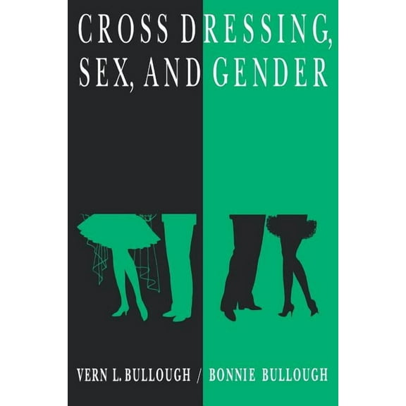 Cross Dressing, Sex, and Gender, (Paperback)