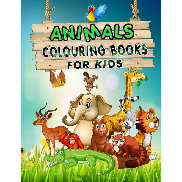 Animal Colouring Book For Kids : Unique Animals Colouring pages for kids all ages and Toddlers, Preschoolers, Boys & Girls Colouring (Paperback)