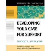 J-B Fund Raising School: Developing Your Case for Support (Paperback)