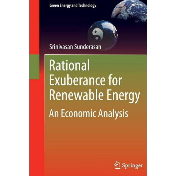 Green Energy and Technology Rational Exuberance for Renewable Energy: An Economic Analysis, (Paperback)
