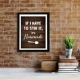 thumbnail image 4 of Designs ByLITA If I Have To Stir It, It's Homemade, 8 x 10 Wooden Wall Print (Framed) | Funny Coffee Home & Office Decor, 4 of 7