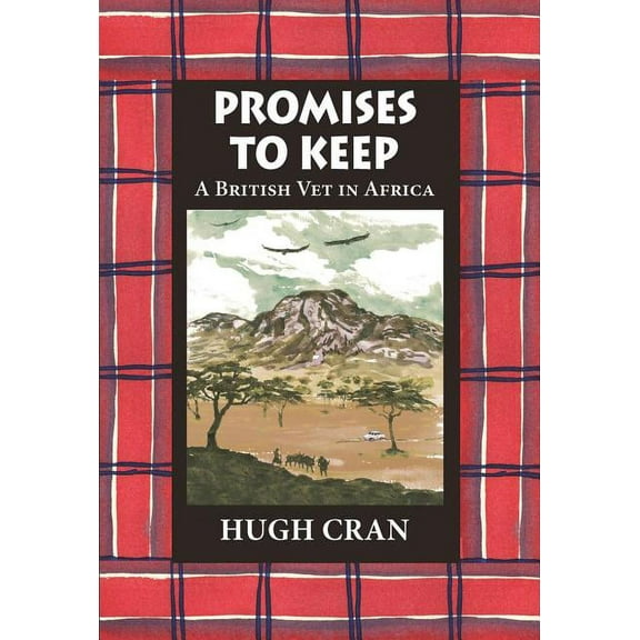 Promises to Keep: A British Vet in Africa (Hardcover)
