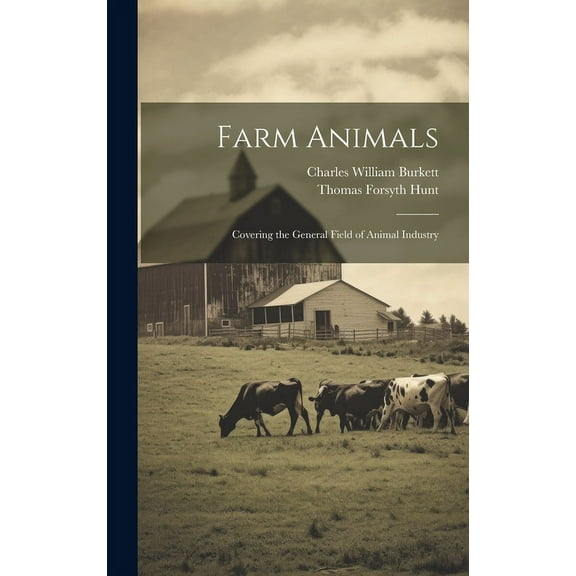 Farm Animals: Covering the General Field of Animal Industry (Hardcover)