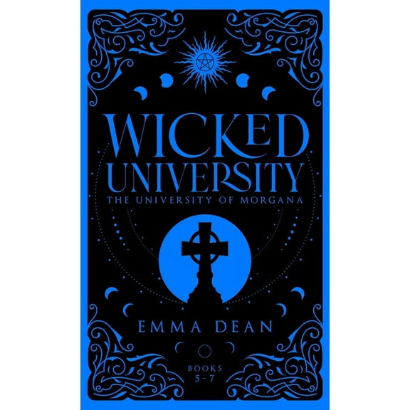 Council of Paranormals Special Edition O Wicked University 5-7: An Academy Romance Collection, Book 6, (Hardcover)