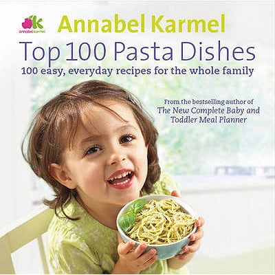 Top 100 Pasta Dishes : 100 Easy, Everyday Recipes for the Whole