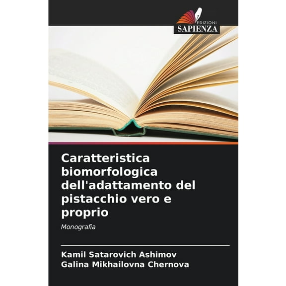 Caratteristica biomorfologica dell'adattamento del pistacchio vero e proprio, (Paperback)