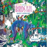 Zendoodle Coloring: Zendoodle Coloring Presents: Birds in the Forest : An Artist's Coloring Book (Paperback)
