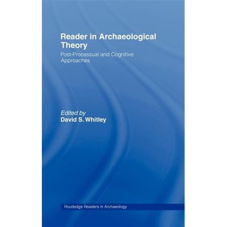 Pre-Owned Routledge Readers in Archaeology Reader in Archaeological Theory: Post-Processual and Cognitive Approaches (Hardcover)