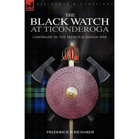 The Black Watch at Ticonderoga (Paperback)