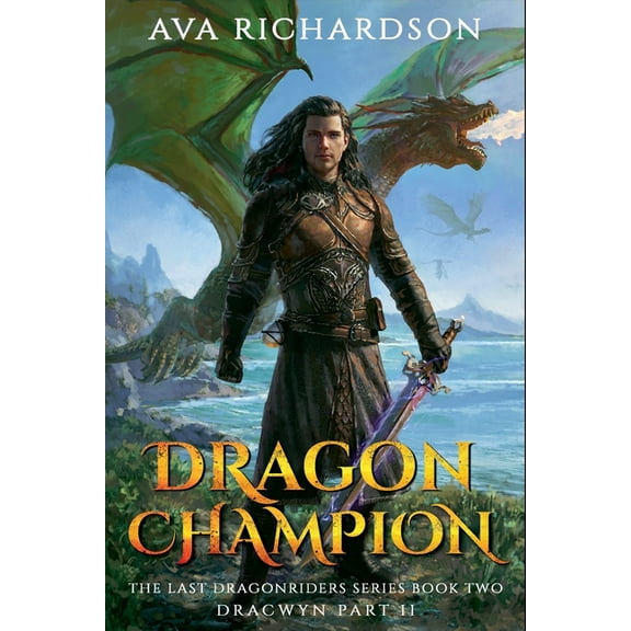 The Last Dragon Riders Dragon Champion, Book 3, (Paperback)