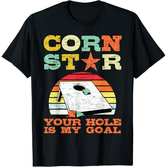 Corn Star Your Hole Is My Goal Vintage Cornhole Funny Player T-Shirt